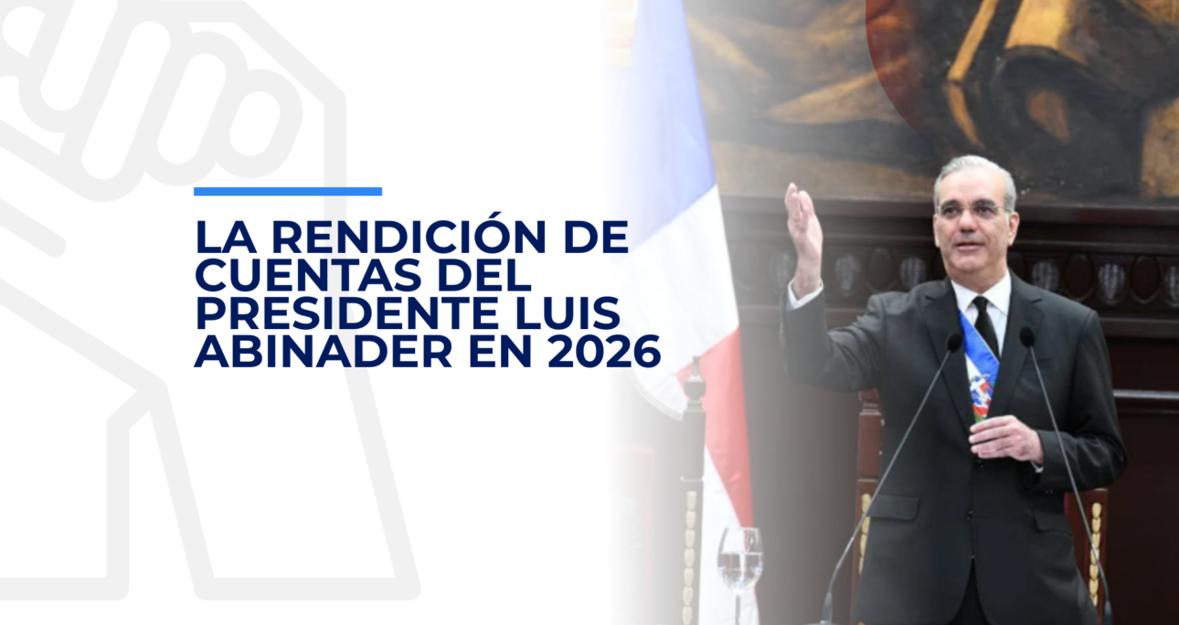 La Rendición de Cuentas del presidente Luis Abinader en 2026