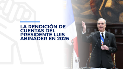 La Rendición de Cuentas del presidente Luis Abinader en 2026